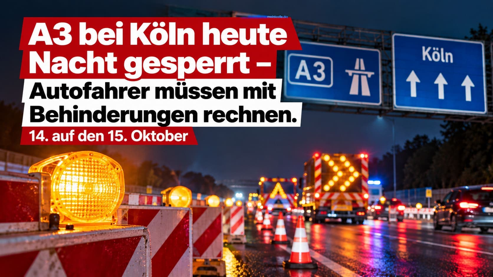 A3 bei Köln-Dellbrück nachts gesperrt: 20 bis 5 Uhr für Reparaturen zu