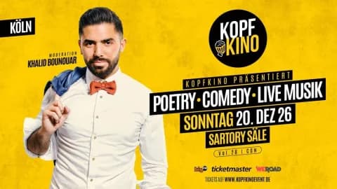 Kopfkino Vol.28: Poetry • Comedy • Live Musik in Köln